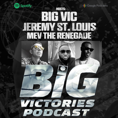 THE BIG VICTORIES PODCAST EPISODE#11