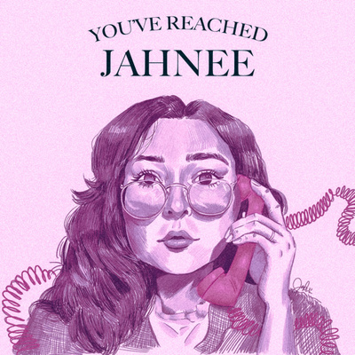 You\'ve Reached Jahnee