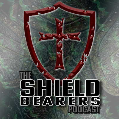 The Shield Bearers Podcast