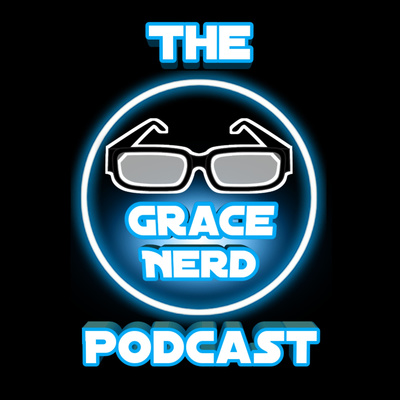 The Grace Nerd Podcast