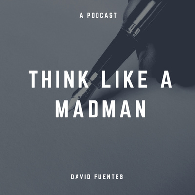 Think Like a Madman