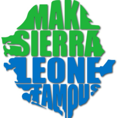 Make Sierra Leone Famous