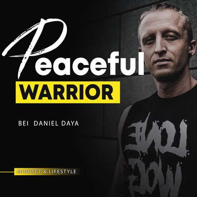 Peaceful Warrior / MINDSET, LIFESTYLE & was sonst so in meinem Leben passiert