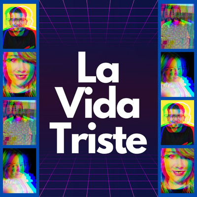 La Vida Triste