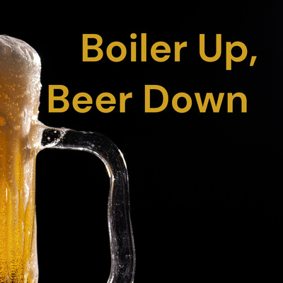Boiler Up, Beer Down