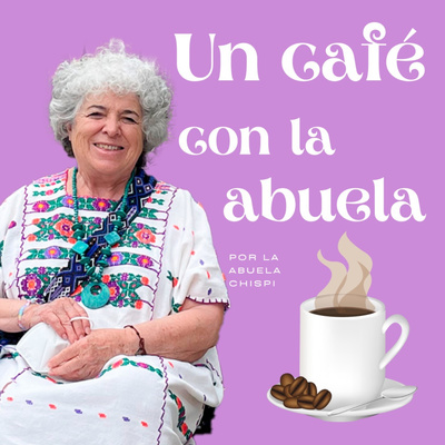 Un café con la Abuela