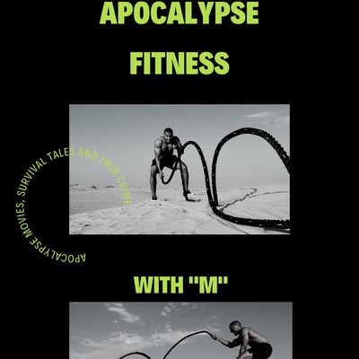Apocalypse Fitness Podcast