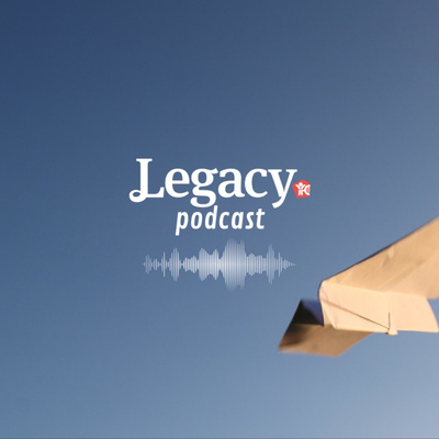 Legacy podcast