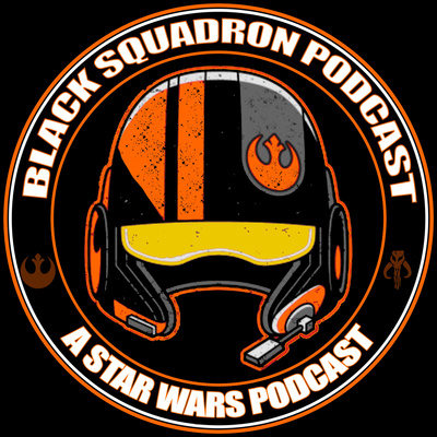 Just Like Boba Fett, We're Back: Black Squadron Podcast Episode 58