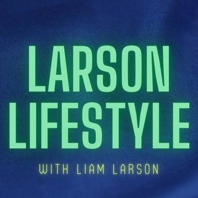 The Larson Lifestyle