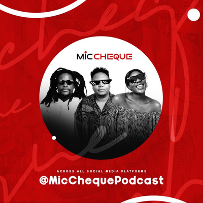 Mic Cheque Podcast