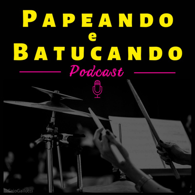 Papeando e Batucando