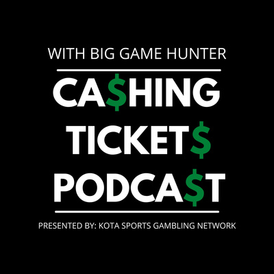 Ca$hing Ticket$ Podca$t