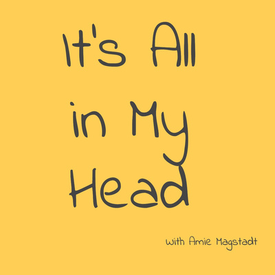 It’s All in My Head