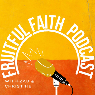 Fruitful Faith Podcast