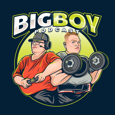 Big Boy Podcast