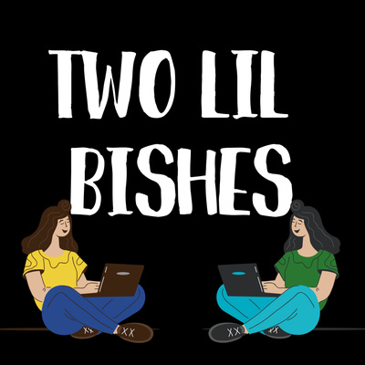 Two Lil Bishes