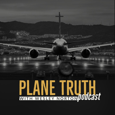 PlaneTruth Podcast
