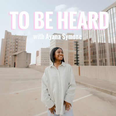 To Be Heard Podcast