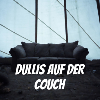 Dullis auf der Couch