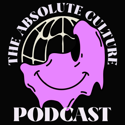 The Absolute Culture Podcast