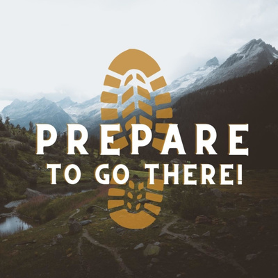 Prepare To Go There!