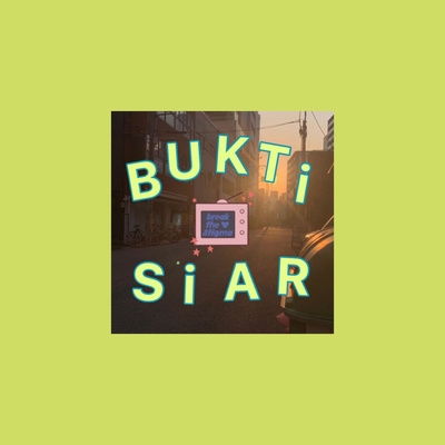 bukti siar