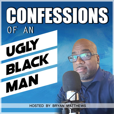 Bryan MatthewsUnfiltered and Unapologetic