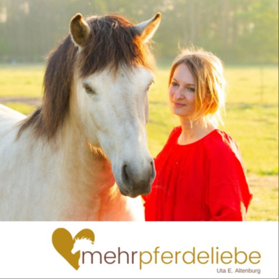 mehrpferdeliebe ...dein Podcast für ganzheitliches Pferdewissen & Mindset Coaching