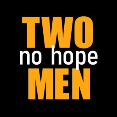 Two Men No Hope