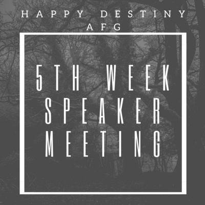 HAPPY DESTINY AL-ANON FAMILY GROUP: 5TH WEEK SPEAKER MEETING