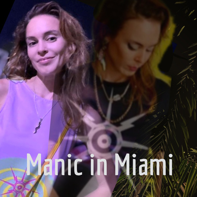 Manic in Miami