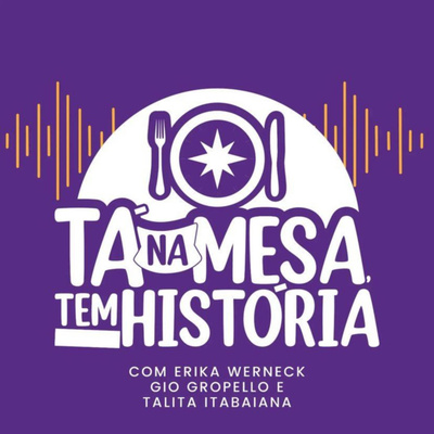 Tá na mesa, tem história