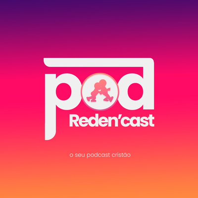 #RedenCast003 - De quê guardar o coração?