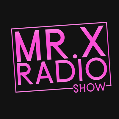The Mr. X Radio Show #1