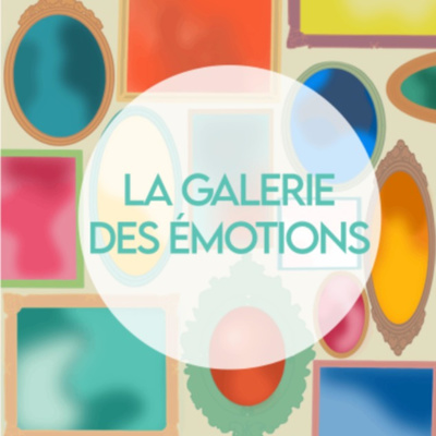 La galerie des émotions