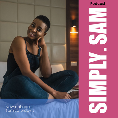 Simply Sam • A podcast on Spotify for Creators