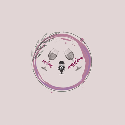 Wine & Wisdom Podcast