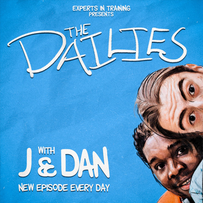 The Dailies | With J & Dan