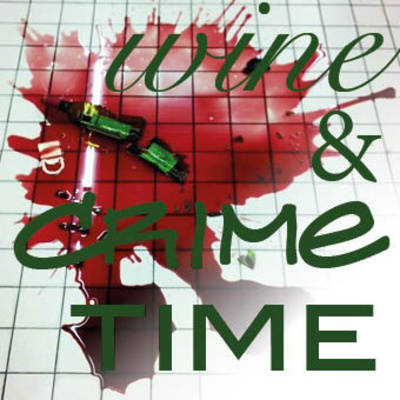 Wine & Crime Time Episode 4