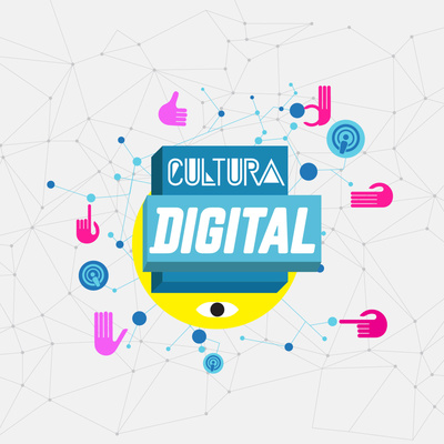 Cultura Digital • A podcast on Spotify for Creators