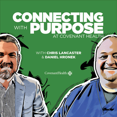Connecting with Purpose at Covenant Health