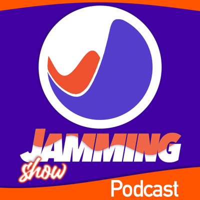 Jamming Show Podcast