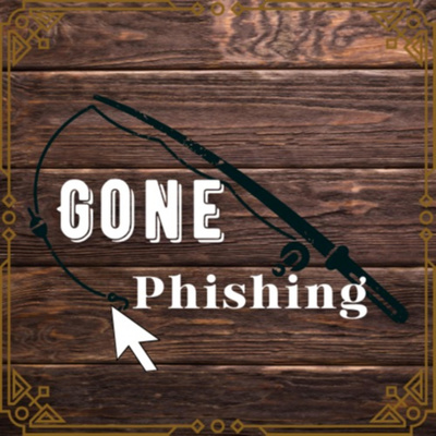 Gone Phishing