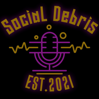 Social Debris Episode 2