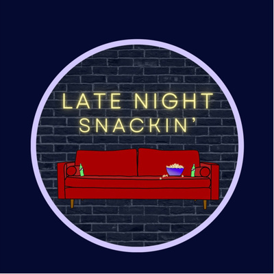 Late Night Snackin’
