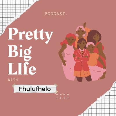 Pretty Big Life