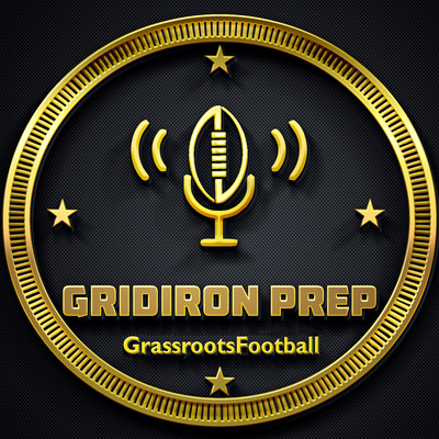 Gridiron Prep: A Father's Perspective with Brandon Blevins