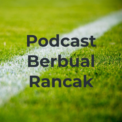 Podcast Berbual Rancak