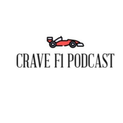 Crave F1 Podcast